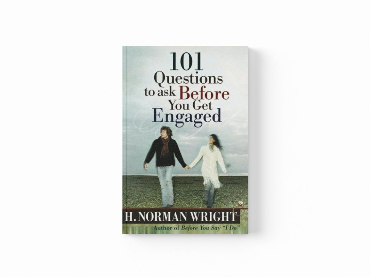 101 Questions to Ask Before You Get Engaged by H. Norman Wright; 9780736913942
