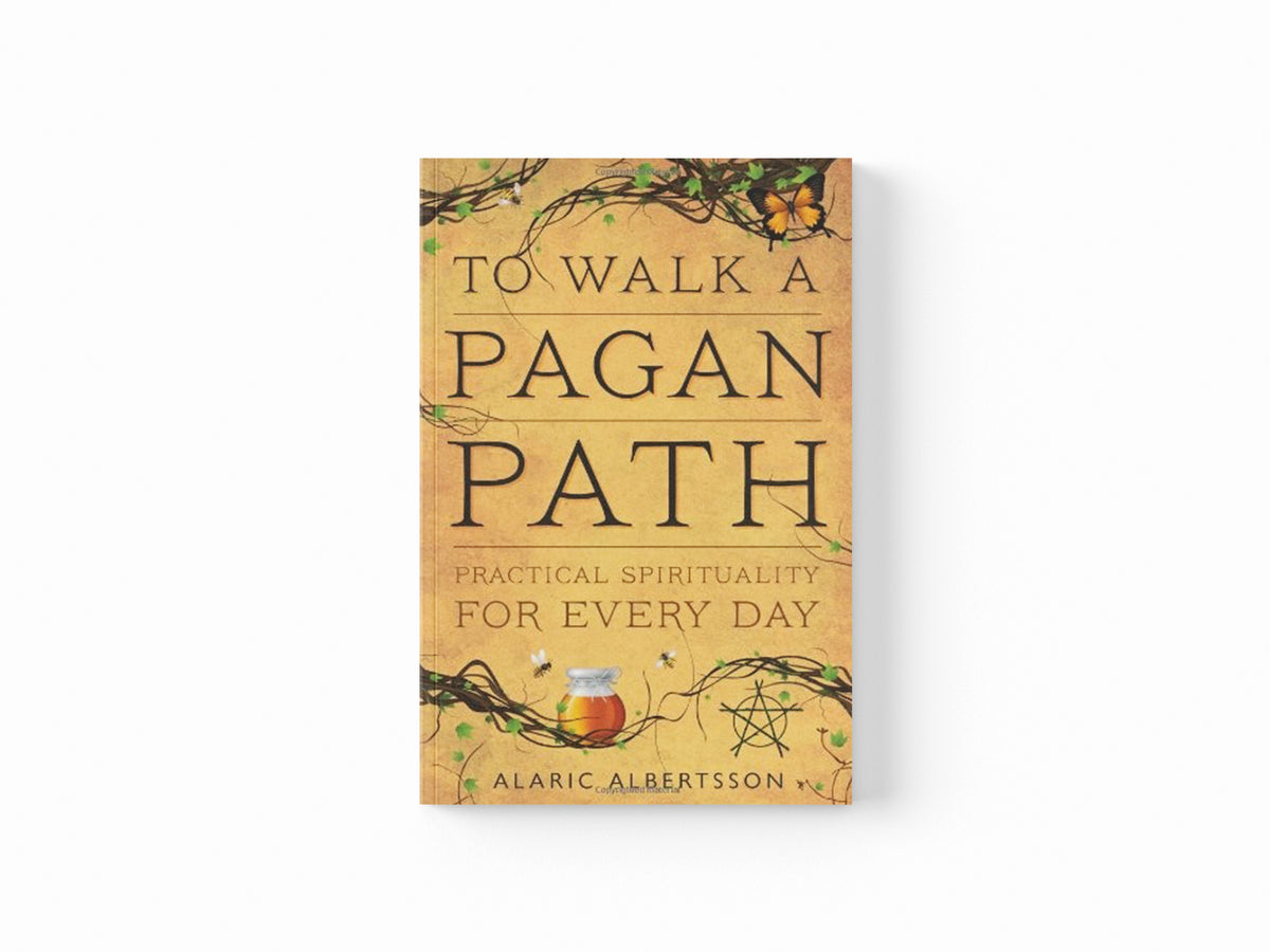 To Walk a Pagan Path by Alaric Albertsson; 9780738737249