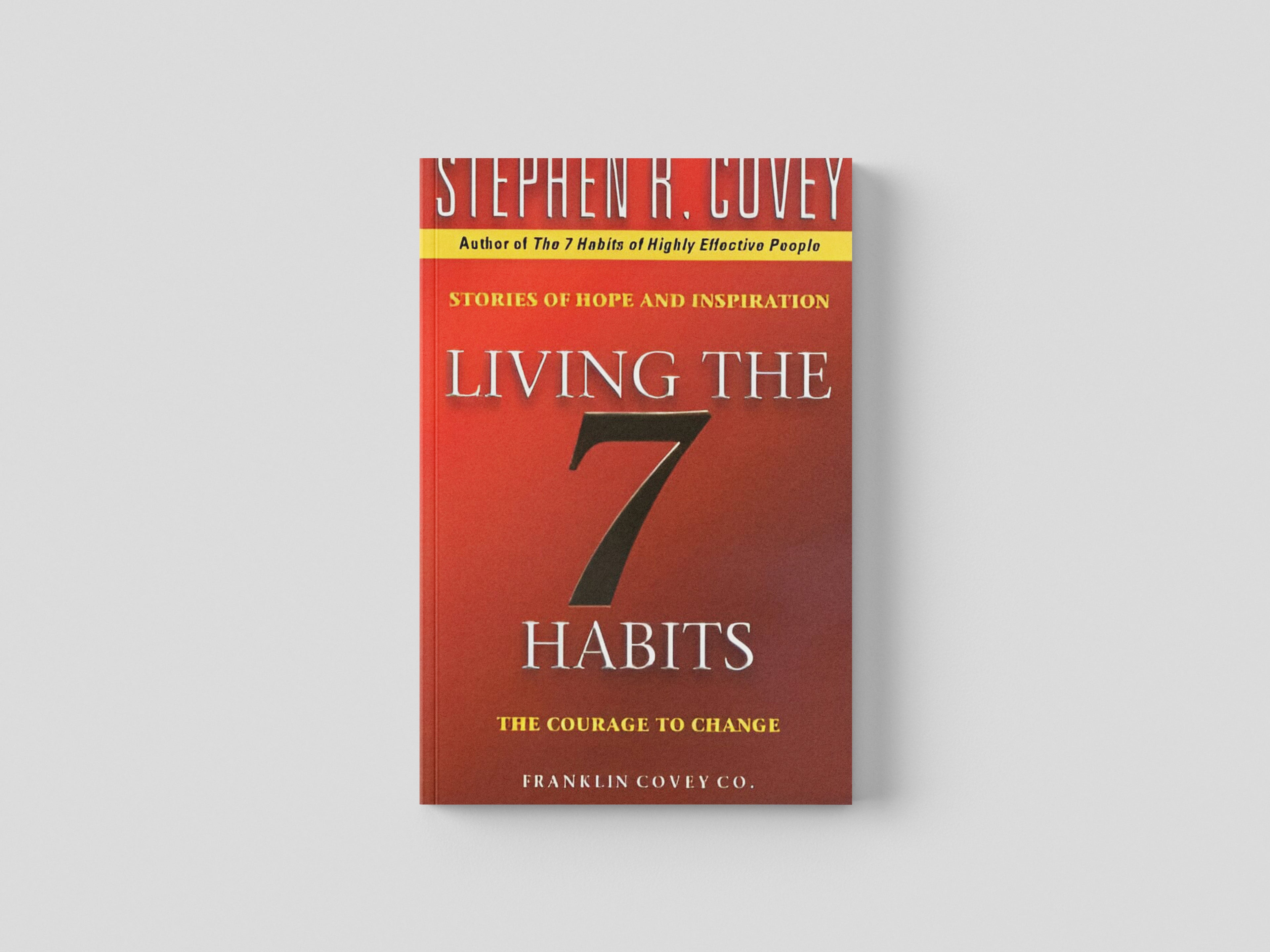 Living The 7 Habits by Simon & Schuster; 9780743209069