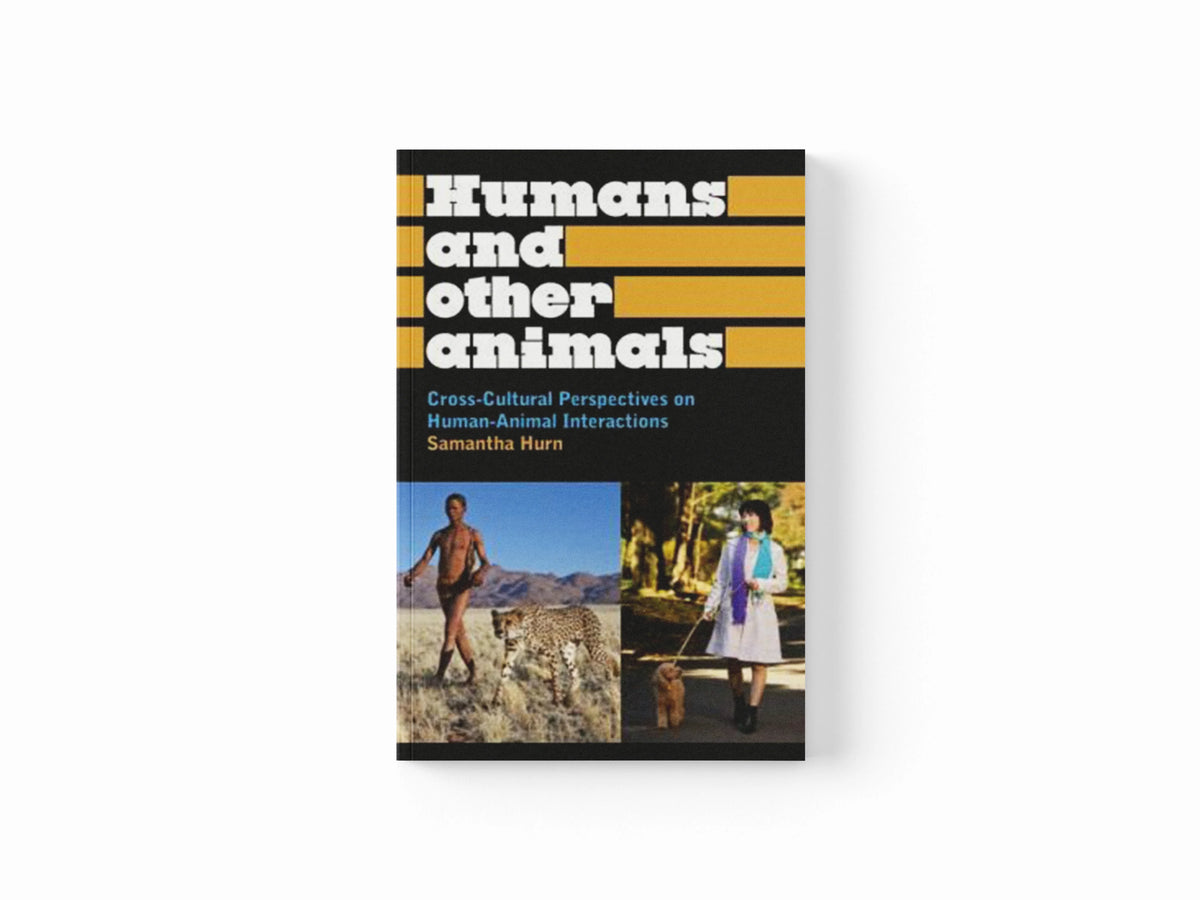 Humans and Other Animals by Prof. Samantha Hurn; 9780745331195