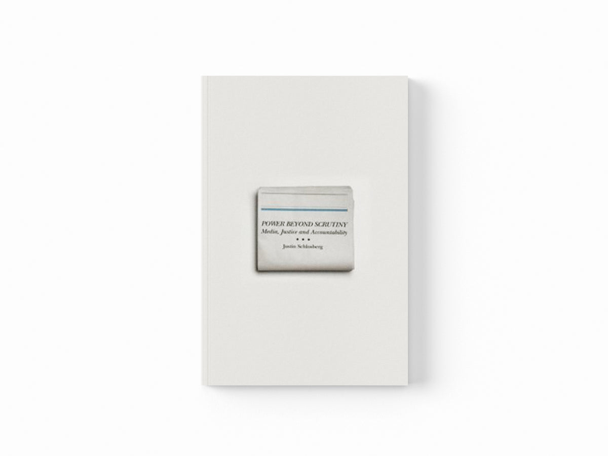 Power Beyond Scrutiny by Justin Schlosberg; 9780745332918