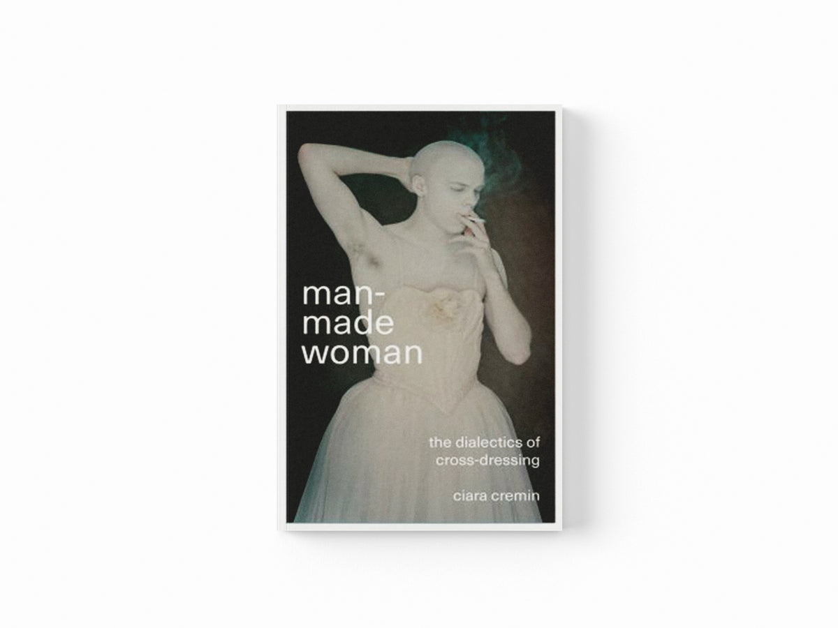 Man-Made Woman by Ciara Cremin; 9780745337128