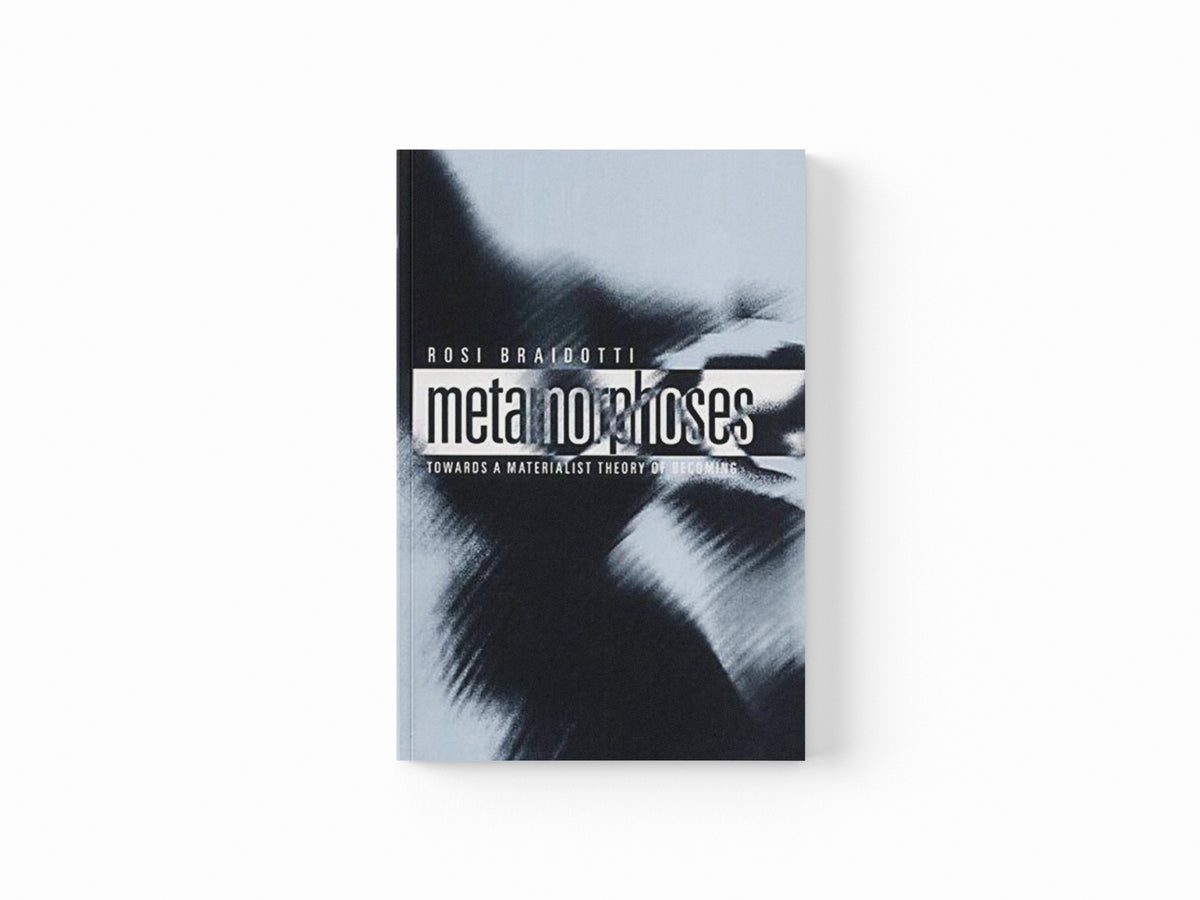 Metamorphoses by Rosi  Braidotti; 9780745625775