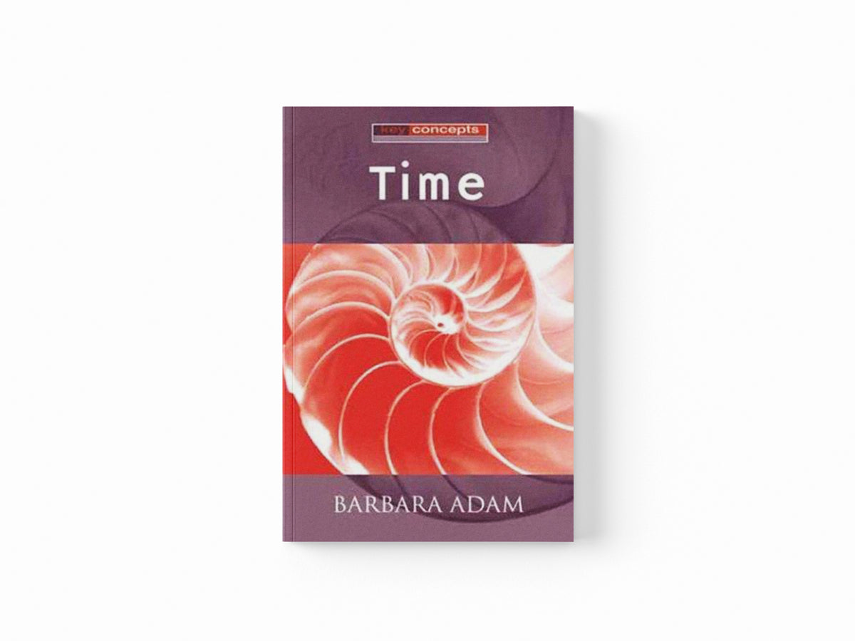 Time by Barbara Adam; 9780745627786