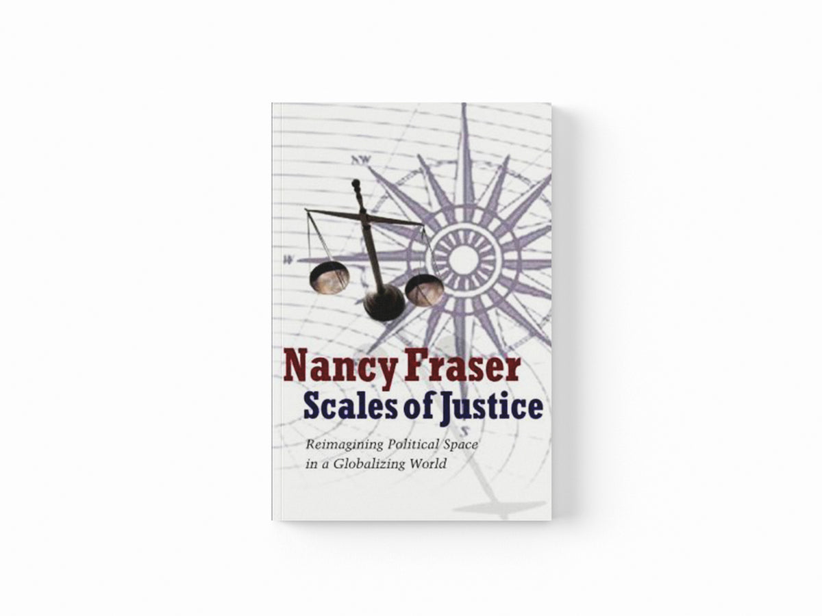 Scales of Justice by Nancy  Fraser; 9780745644875