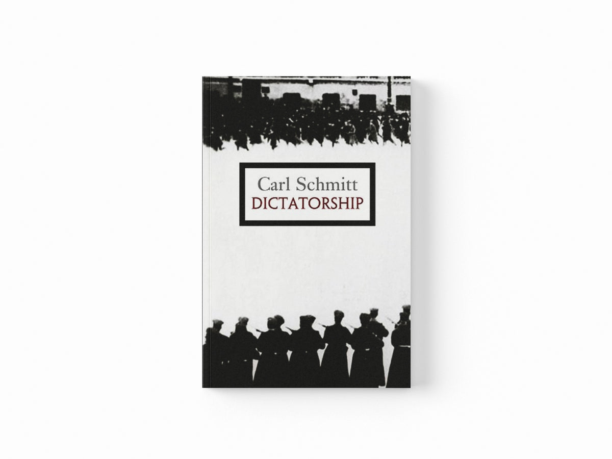 Dictatorship by Carl Schmitt; 9780745646480