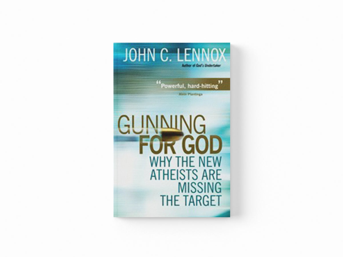 Gunning for God by John C Lennox; 9780745953229
