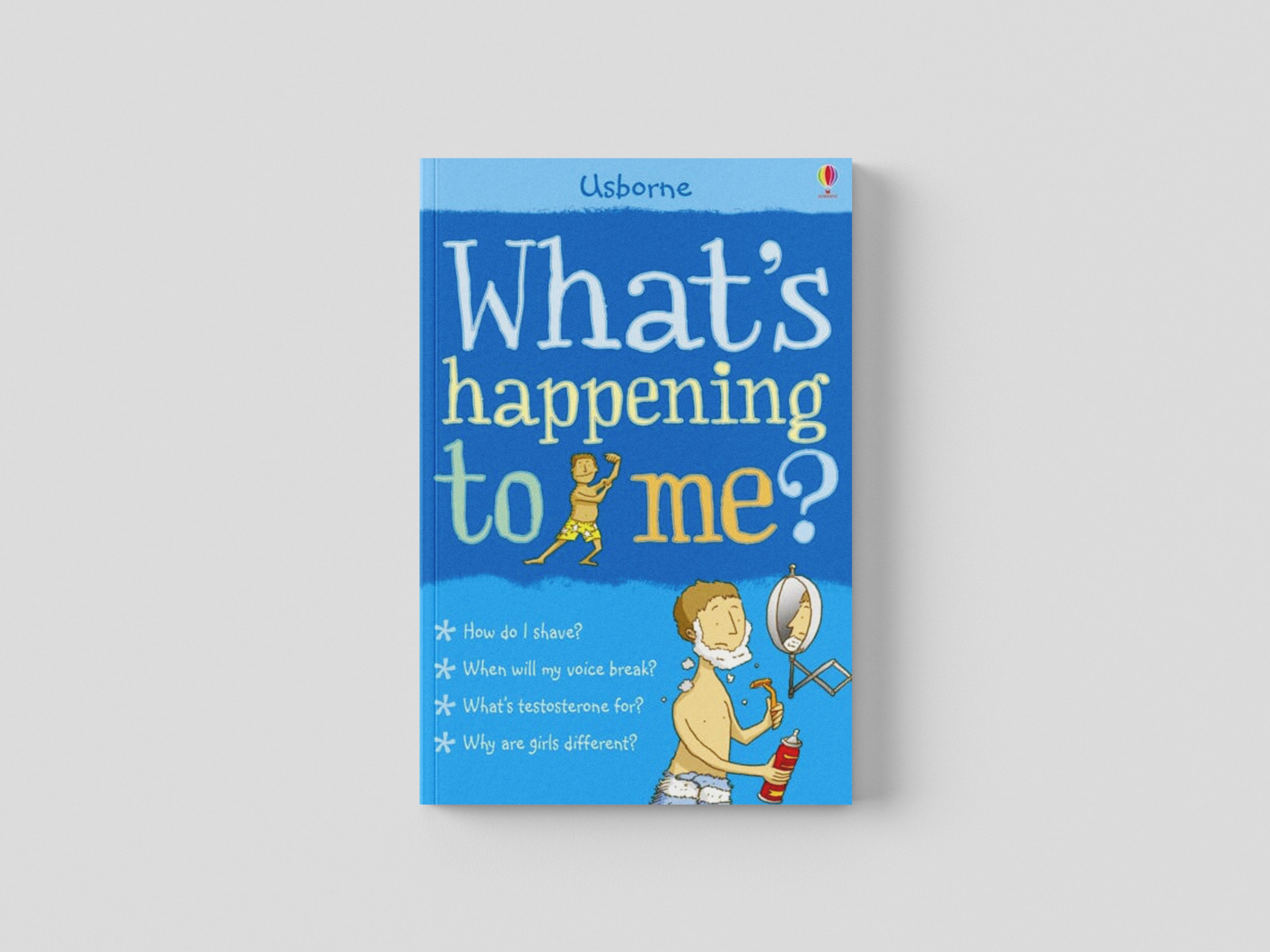 What's Happening to Me? (Boy) by Alex Frith; 9780746076637