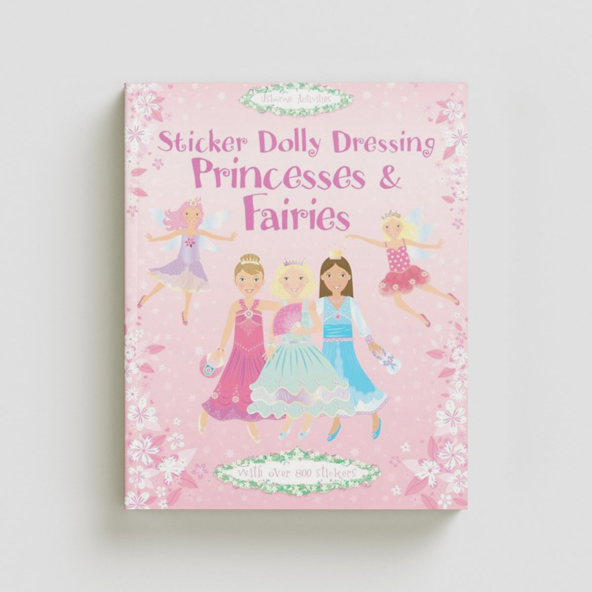 Sticker Dolly Dressing : Princesses and Fairies by Usborne Publishing Ltd; 9780746085776