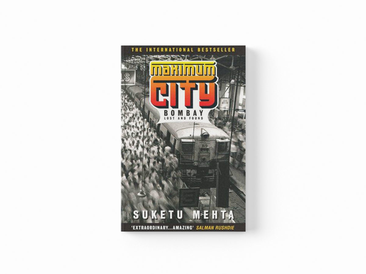 Maximum City by Suketu Mehta; 9780747259695