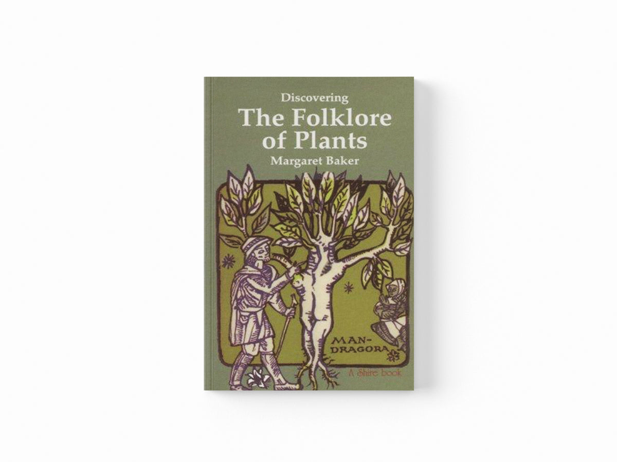 Discovering The Folklore of Plants by Margaret Baker; 9780747801788