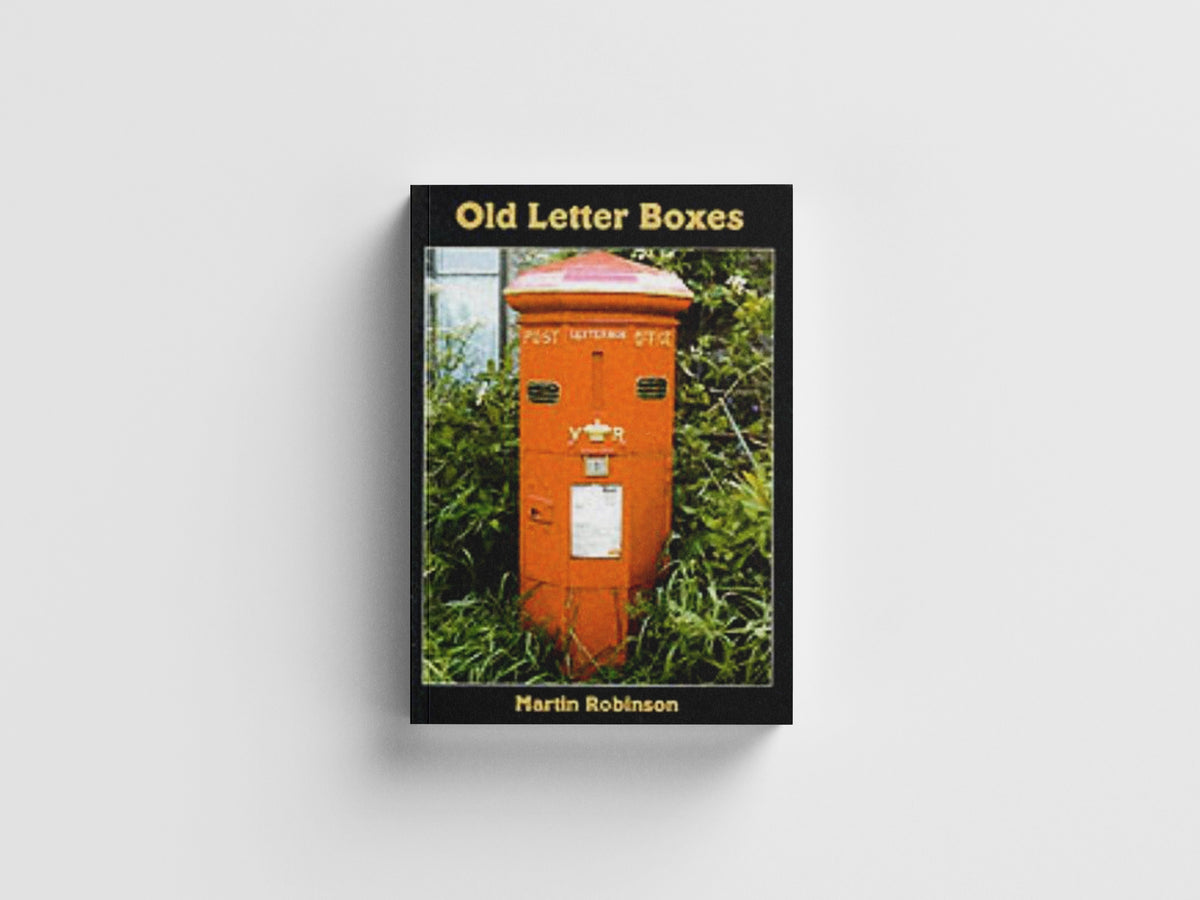 Old Letter Boxes by Martin Robinson; 9780747804468
