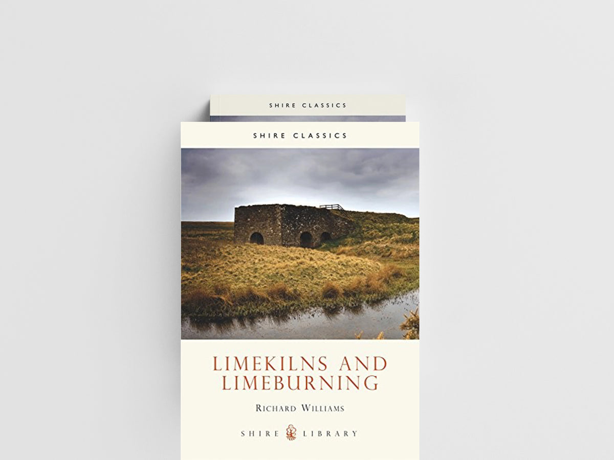 Limekilns and Limeburning by Richard Williams; 9780747805960