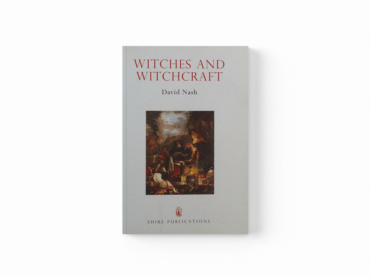 Witches and Witchcraft by Professor David  Nash; 9780747812913