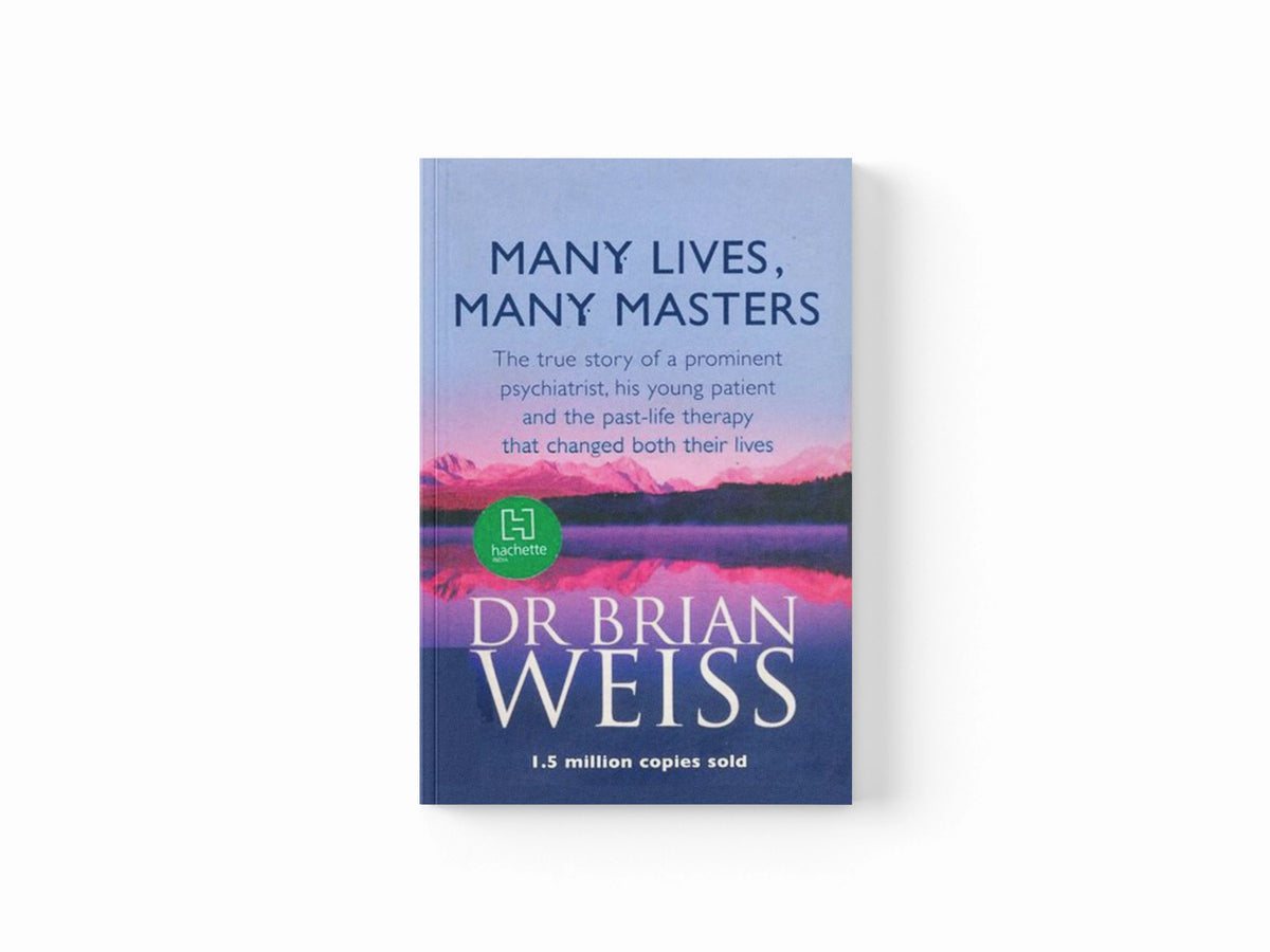 Many Lives, Many Masters by Dr. Brian Weiss; 9780749913786