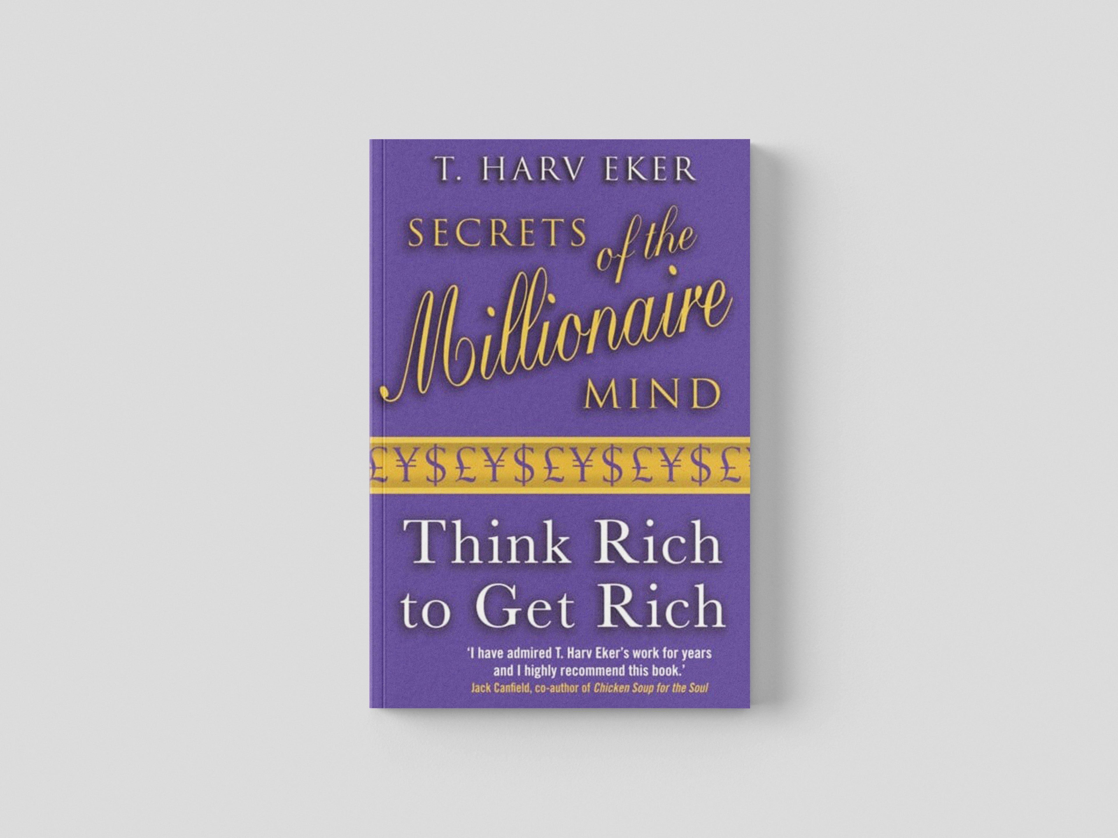 Secrets Of The Millionaire Mind by T. Harv Eker; 9780749927899