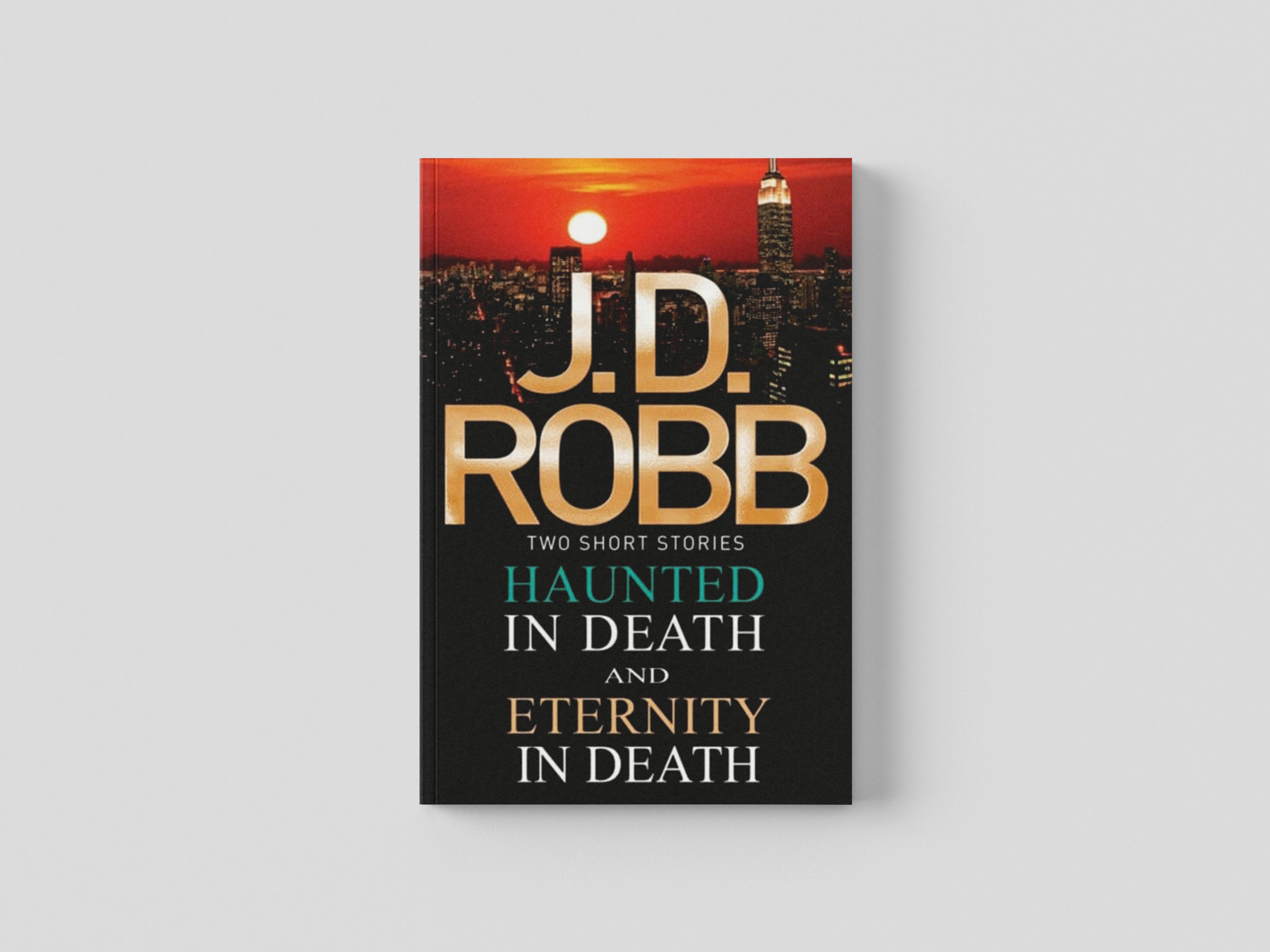 Haunted in Death/Eternity in Death by Little, Brown Book Group; 9780749958480