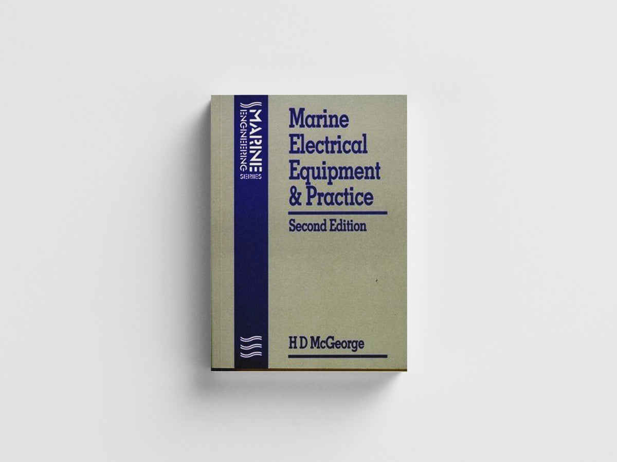 Marine Electrical Equipment and Practice by H D  MCGEORGE; 9780750616478