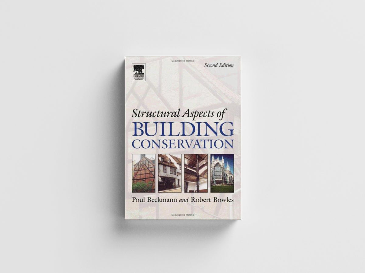 Structural Aspects of Building Conservation by Poul Beckmann; Robert Bowles; 9780750657334