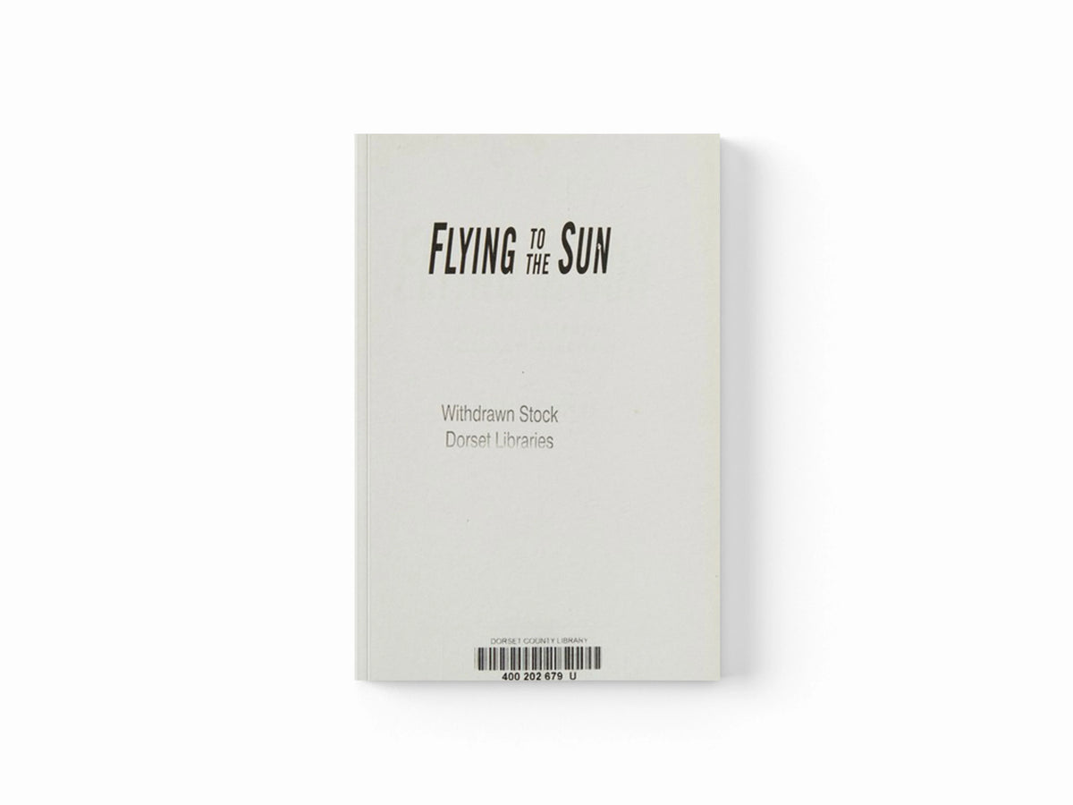 Flying to the Sun by Charles Woodley; 9780750956604