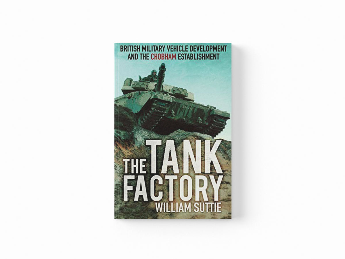 The Tank Factory by William Suttie; 9780750961226