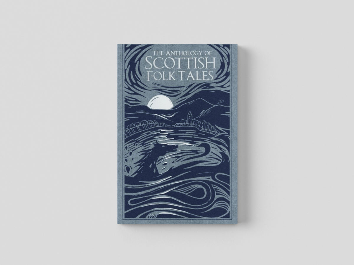 The Anthology of Scottish Folk Tales by FolkTalesAuthors; 9780750992039