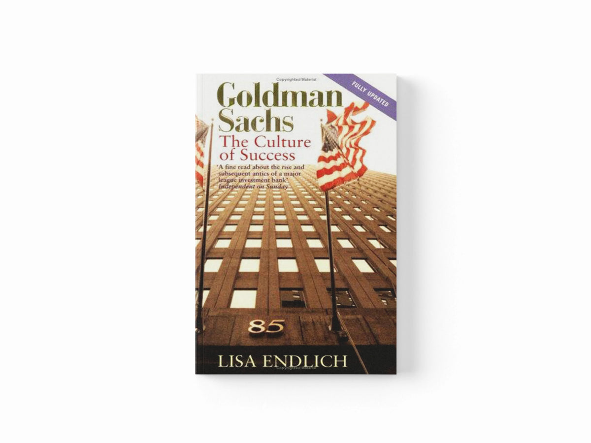 Goldman Sachs by Lisa Endlich; 9780751527506