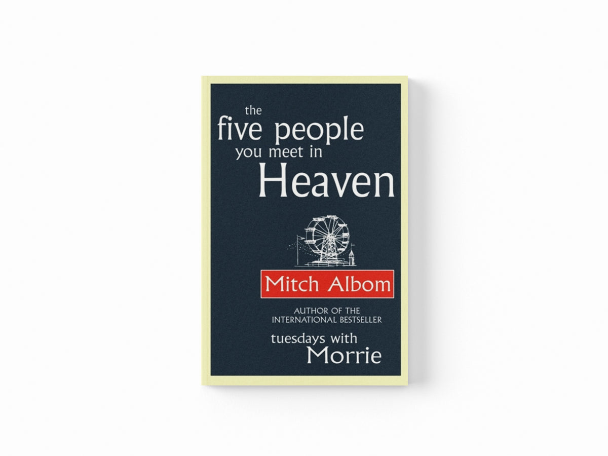 The Five People You Meet In Heaven