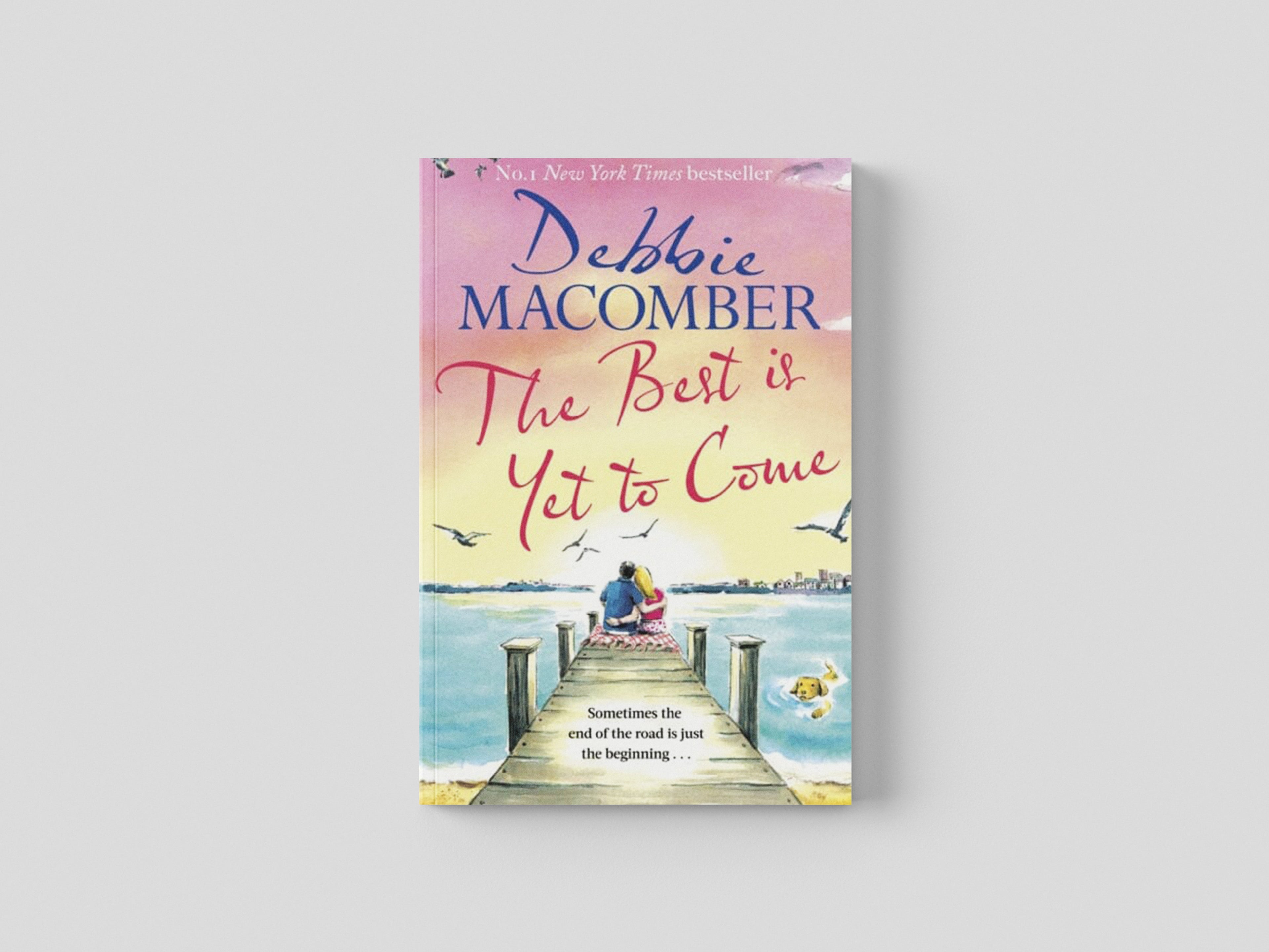 The Best Is Yet to Come by Little, Brown Book Group; 9780751580921