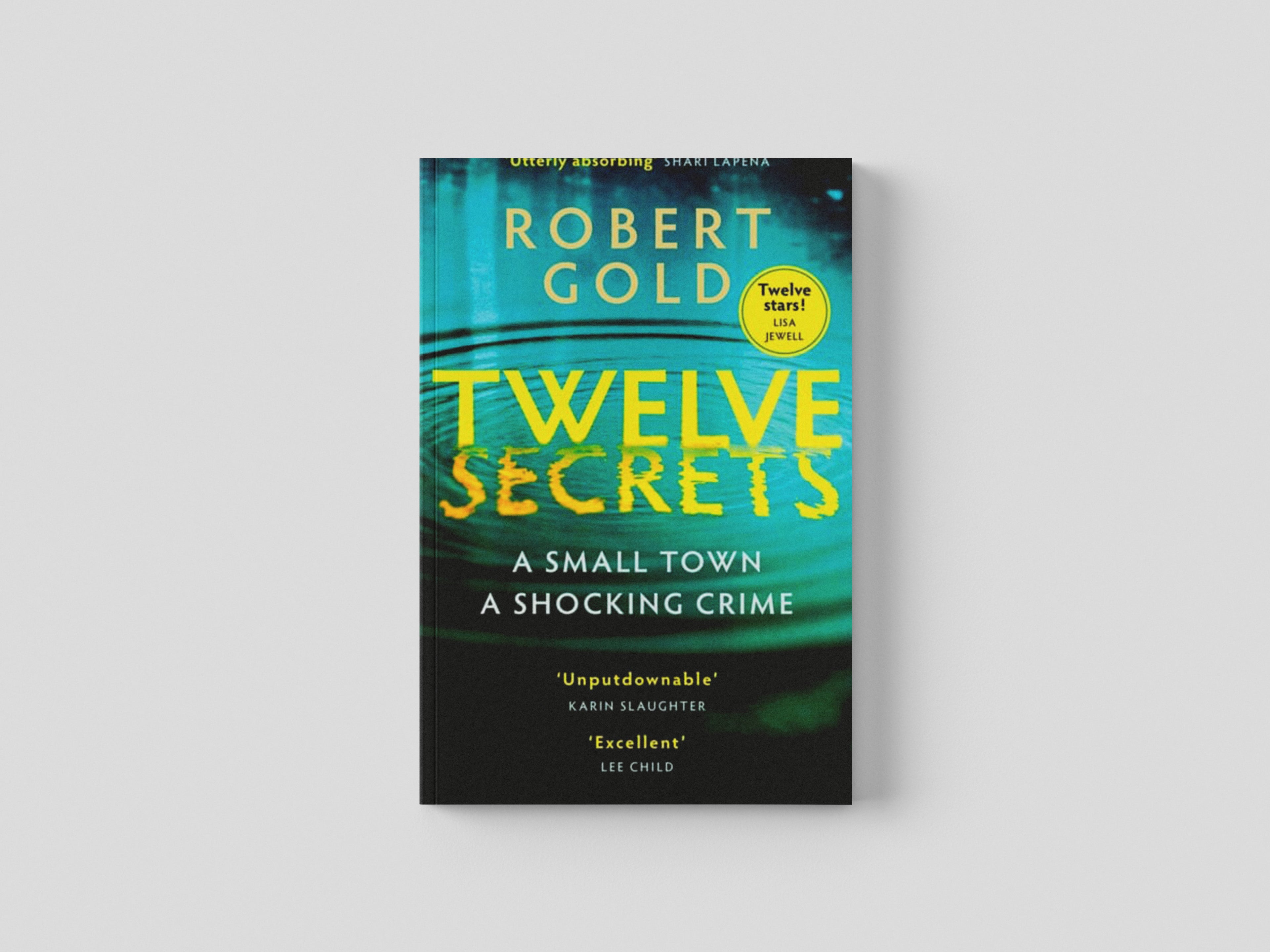Twelve Secrets by Little, Brown Book Group; 9780751582772