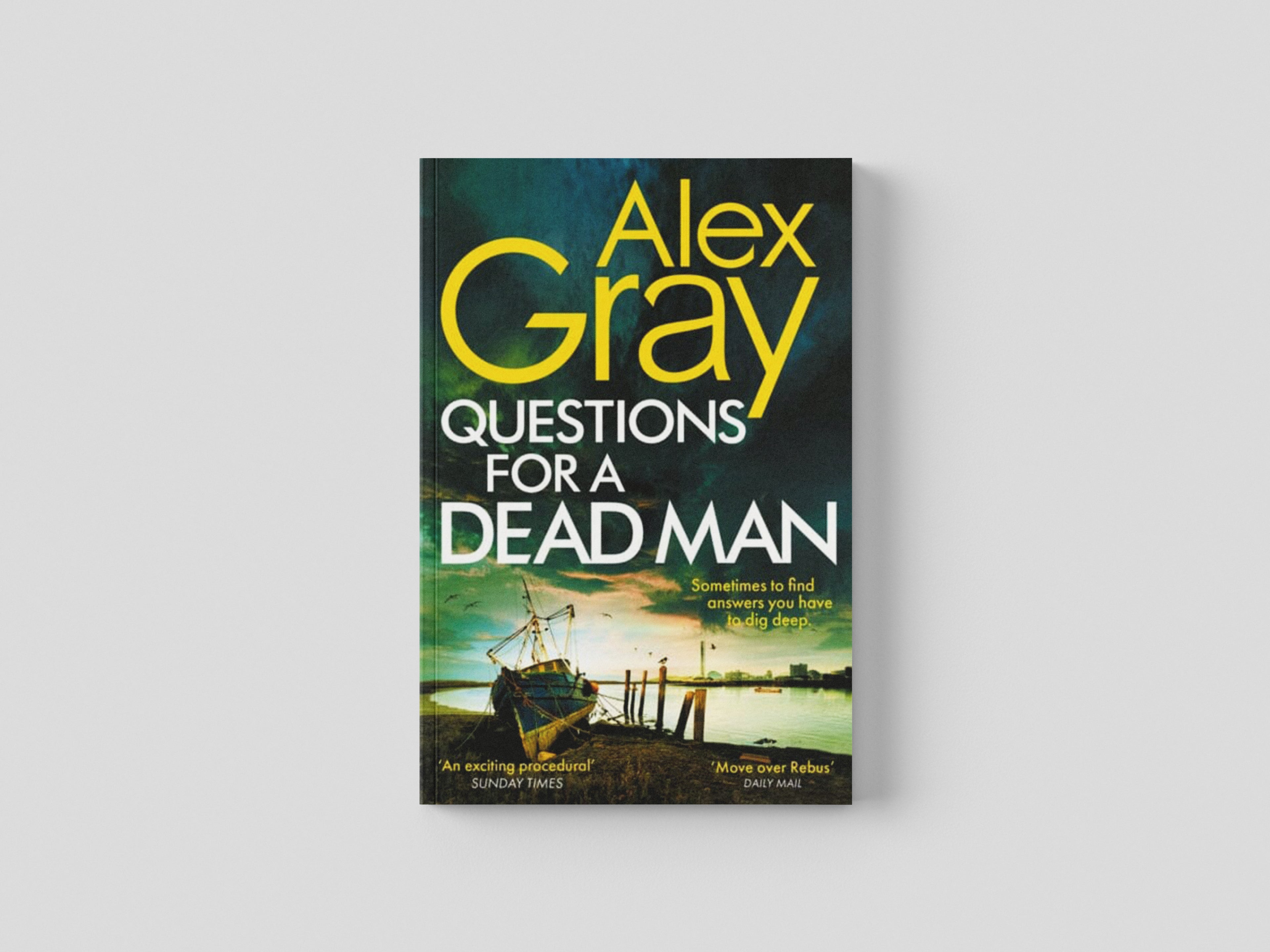 Questions for a Dead Man by Alex Gray; 9780751583328