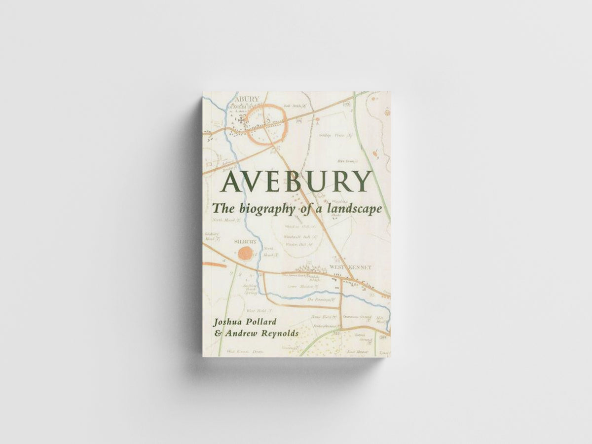 Avebury by Andrew Reynolds; Joshua Pollard; 9780752419572