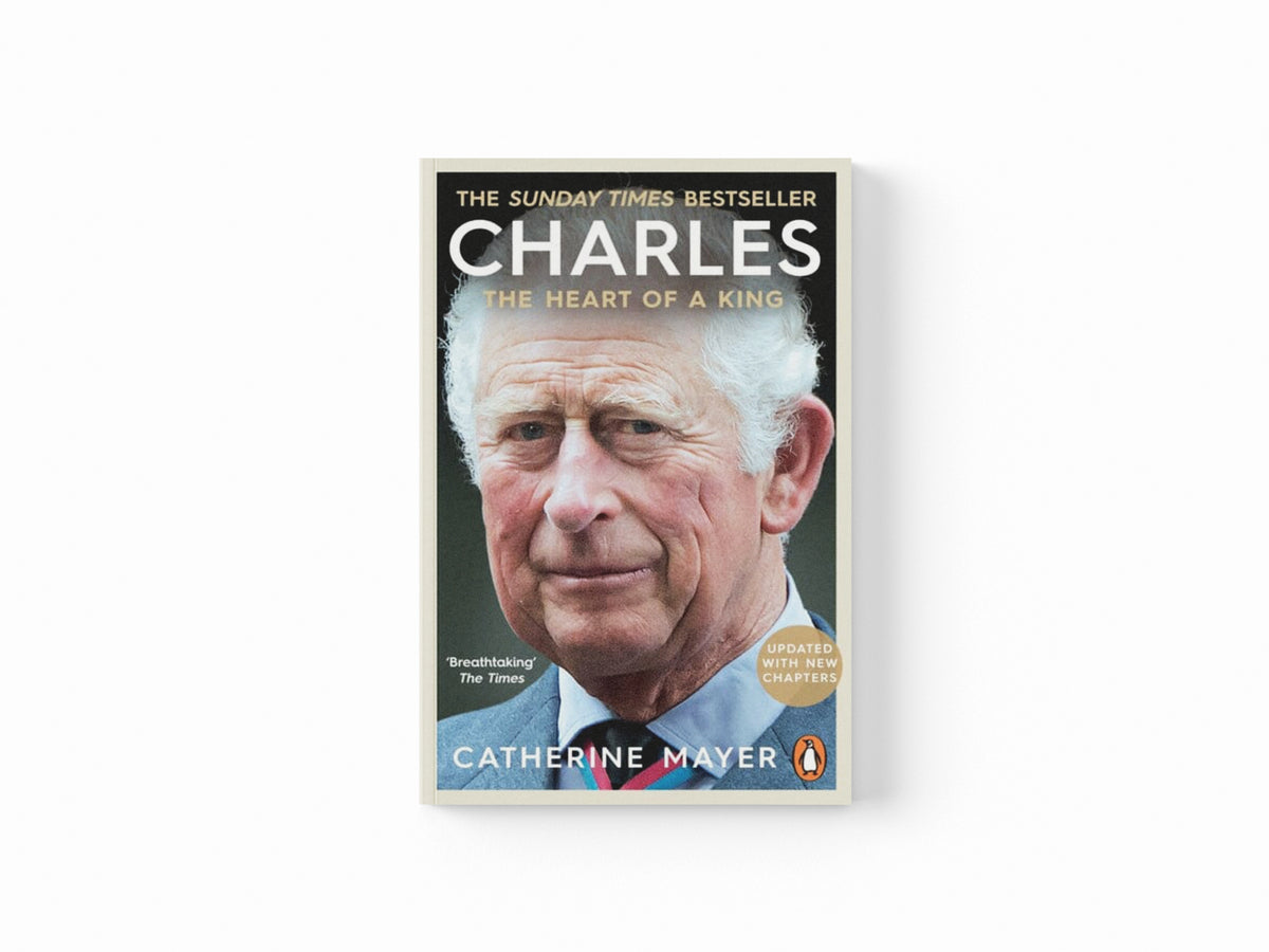 Charles: The Heart of a King