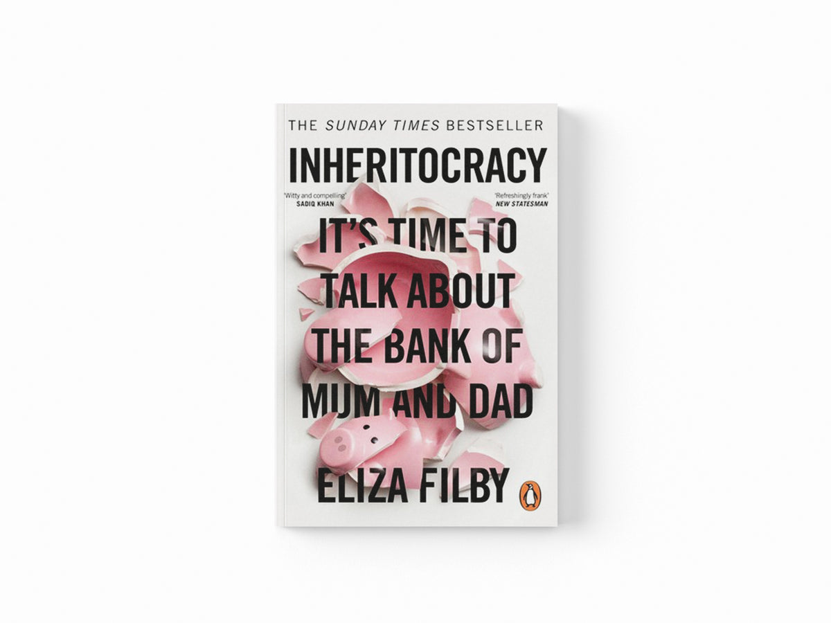 Inheritocracy by Eliza Filby; 9780753561904