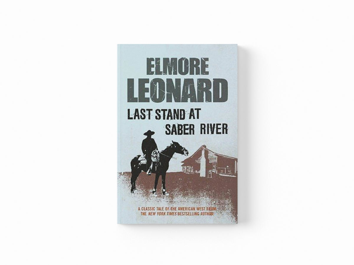 Last Stand at Saber River by Elmore Leonard; 9780753819135