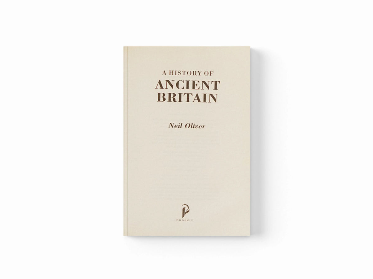 A History of Ancient Britain by Neil Oliver; 9780753828861