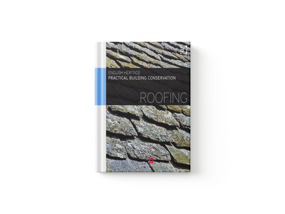 Practical Building Conservation: Roofing by Historic  England; 9780754645566