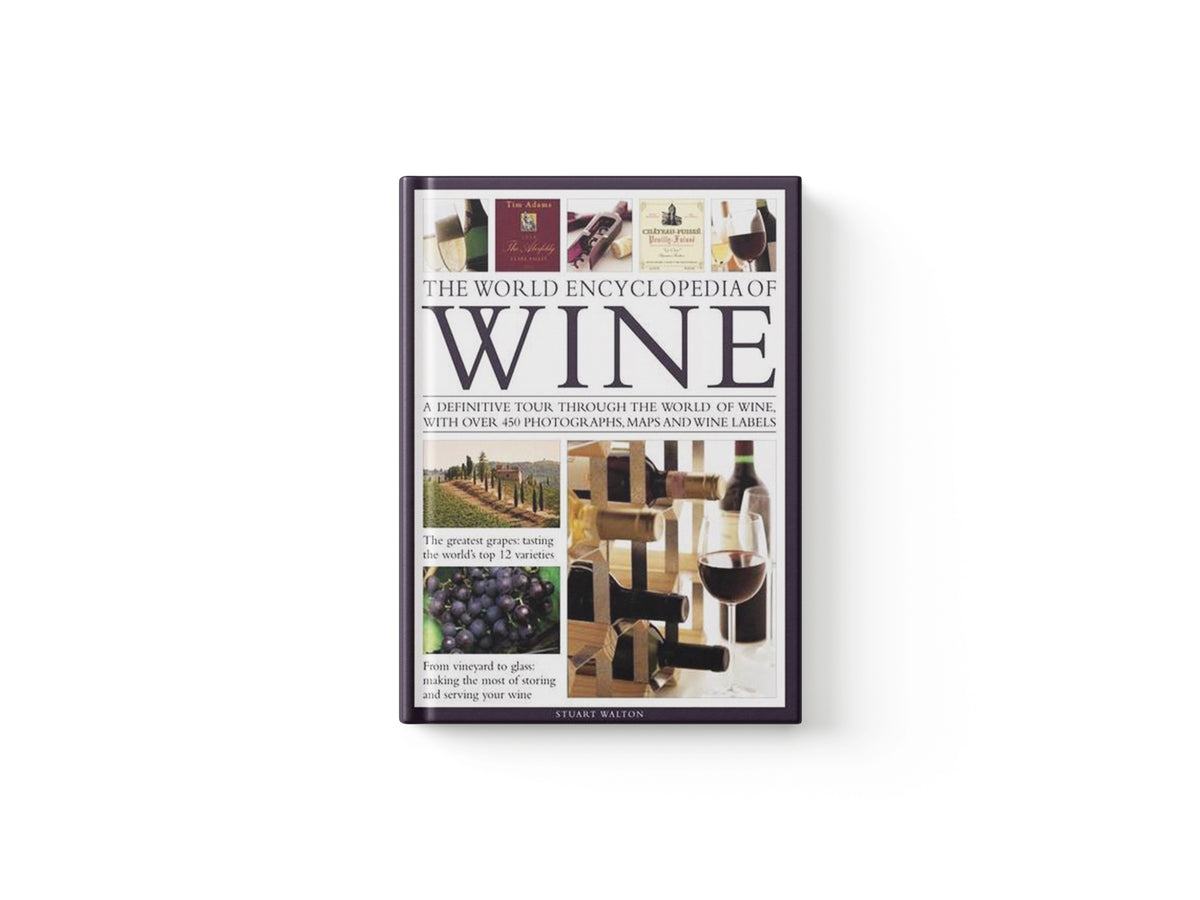 World Encyclopedia of Wine by Walton Stuart; 9780754824404