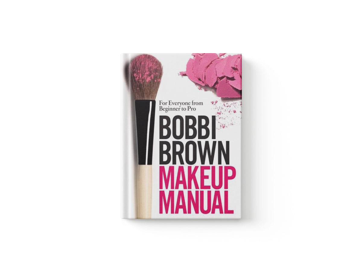 Bobbi Brown Makeup Manual by Bobbi Brown; 9780755318476