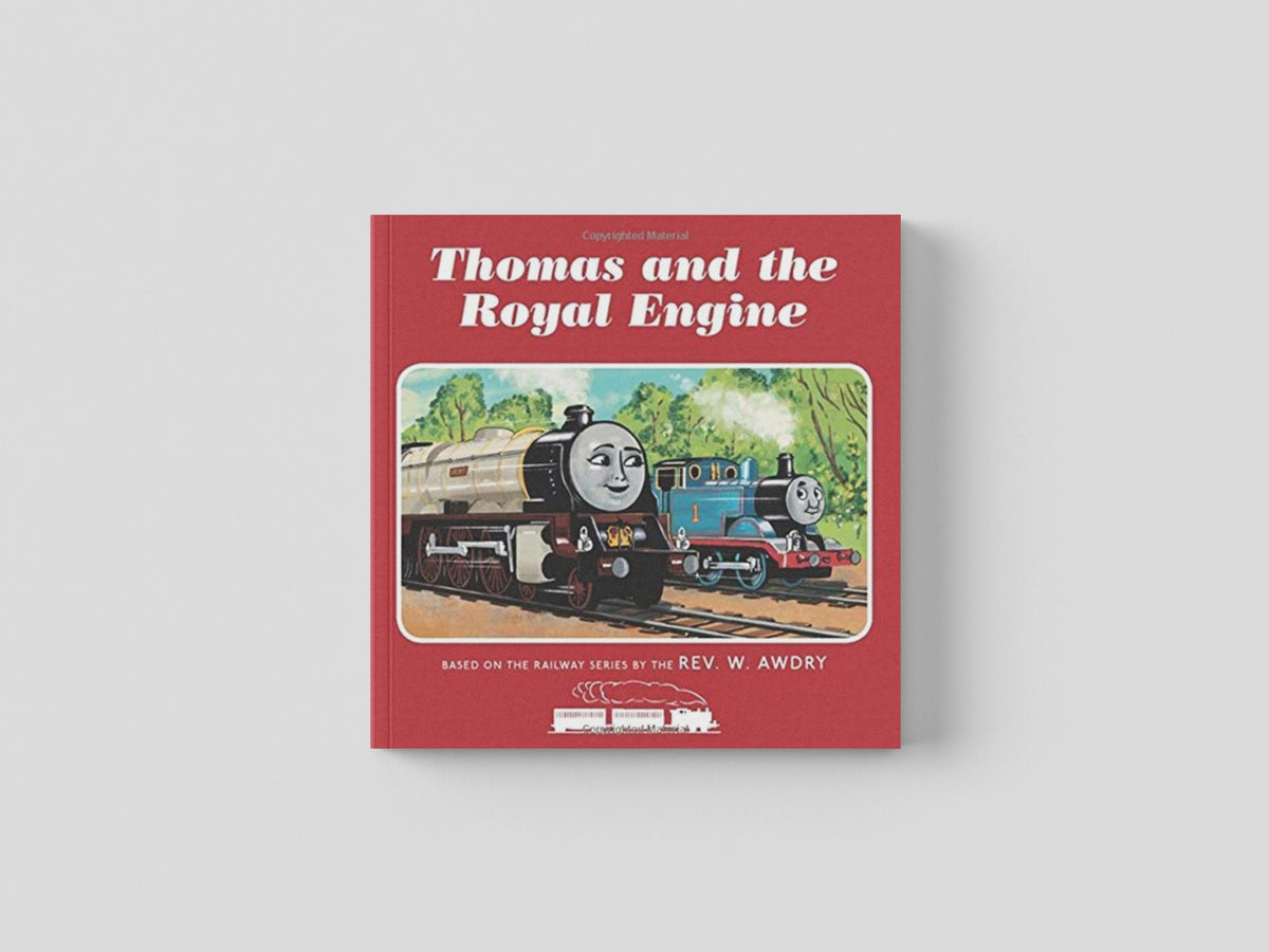 Thomas & Friends: Thomas and the Royal Engine by Egmont Publishing; 9780755500437