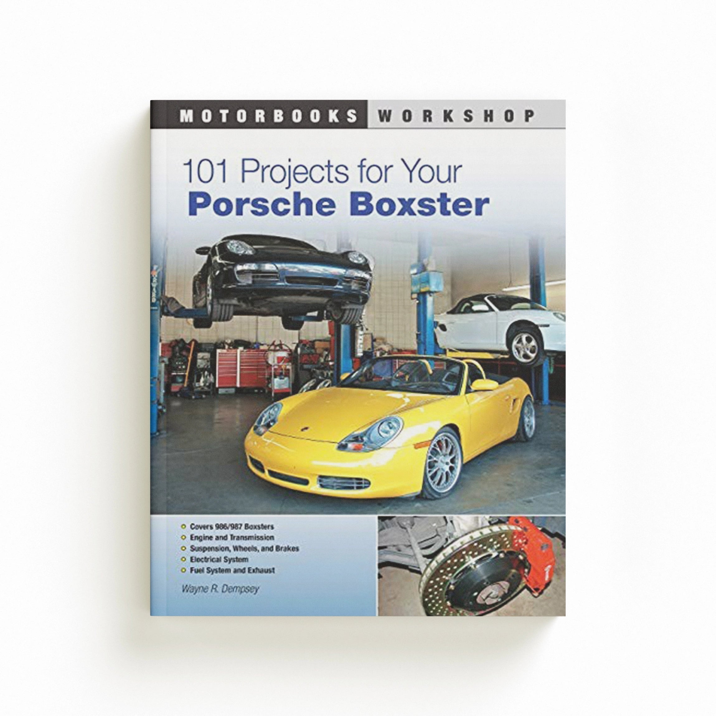 101 Projects for Your Porsche Boxster by Mr. Wayne R. Dempsey; 9780760335543