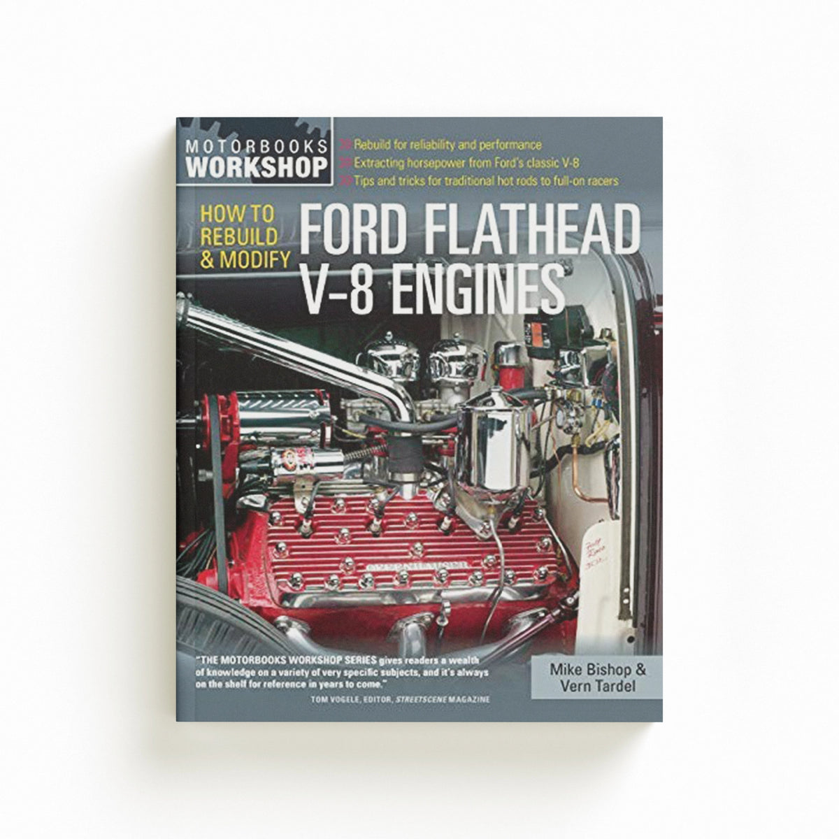 How to Rebuild & Modify Ford Flathead V-8 Engines by Mike Bishop; Vern Tardel; 9780760343999