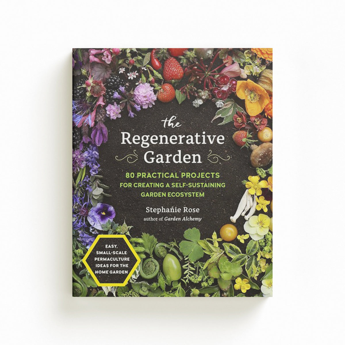 The Regenerative Garden by Stephanie Rose; 9780760371688