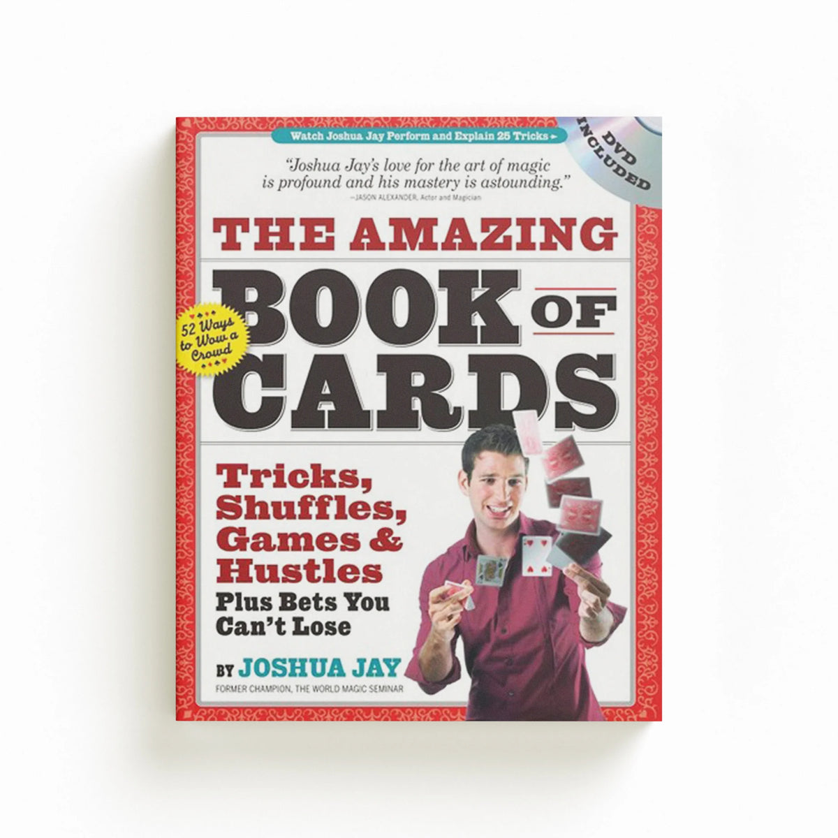 Joshua Jay's Amazing Book of Cards by Joshua Jay; 9780761158424
