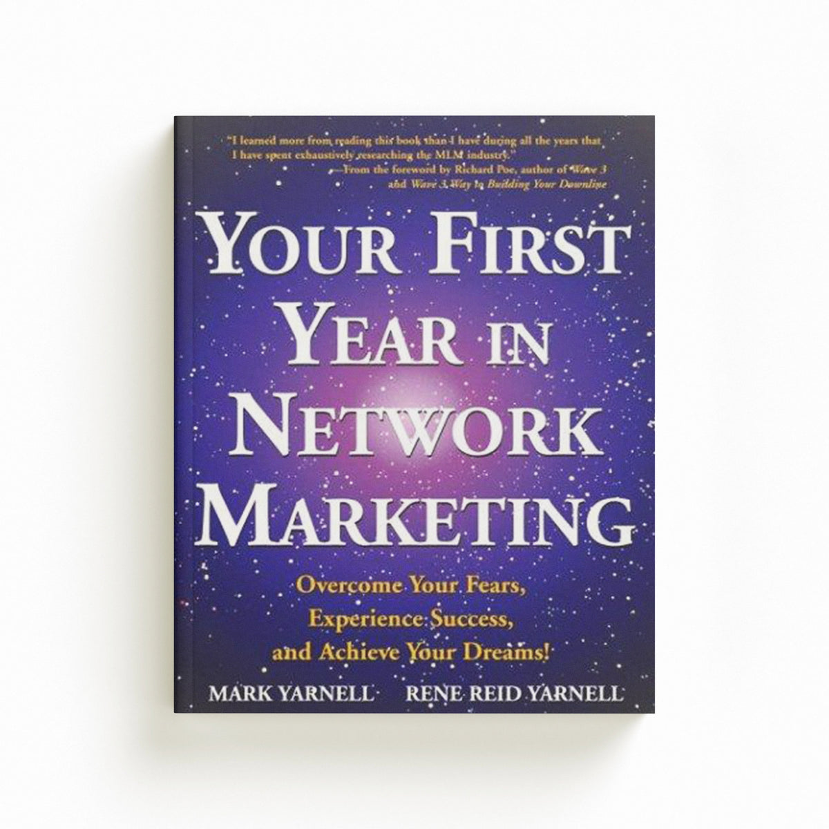 Your First Year in Network Marketing by Mark Yarnell; Rene Reid Yarnell; 9780761512196