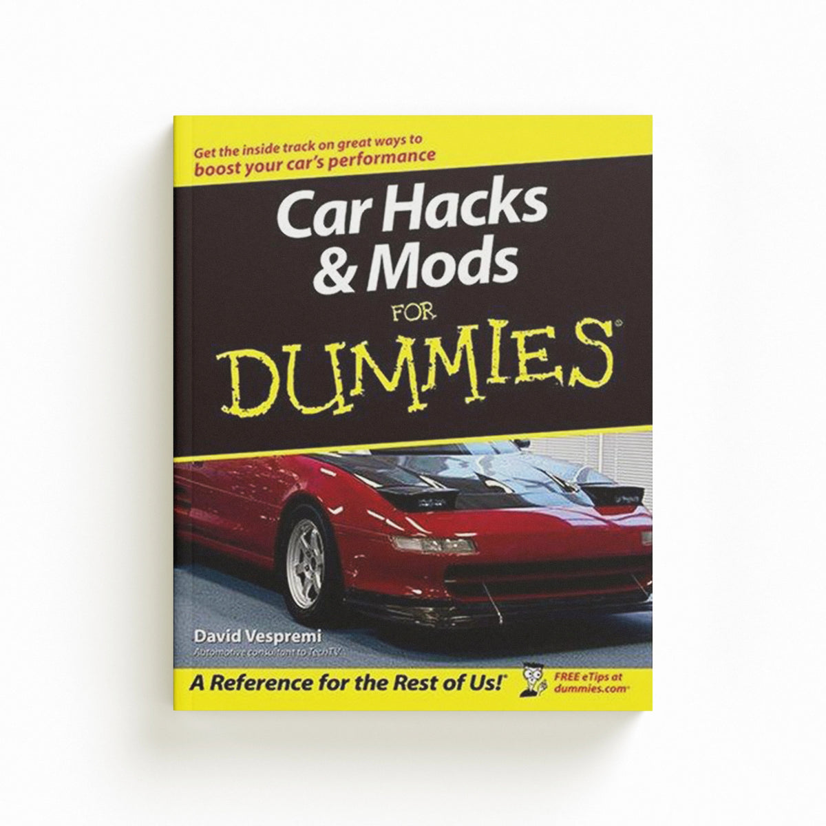 Car Hacks and Mods For Dummies by David Vespremi; 9780764571428
