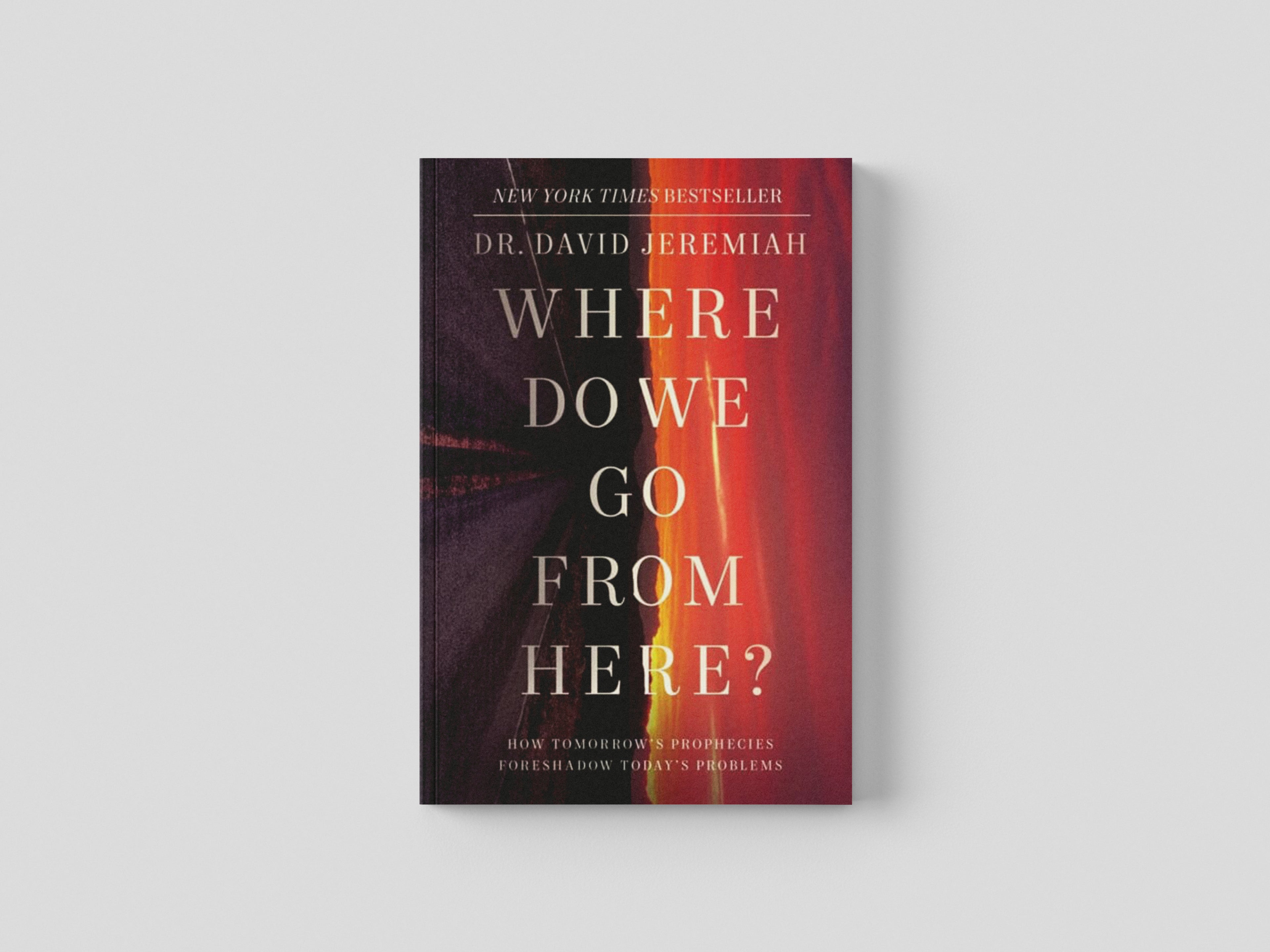 Where Do We Go from Here? by Thomas Nelson Publishers; 9780785264576