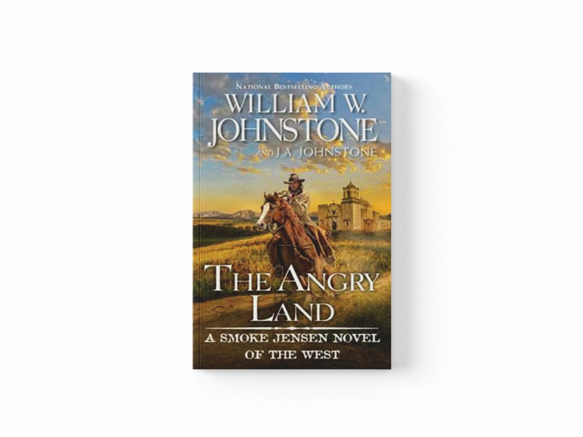 The Angry Land by J.A. Johnstone; William W. Johnstone; 9780786050697