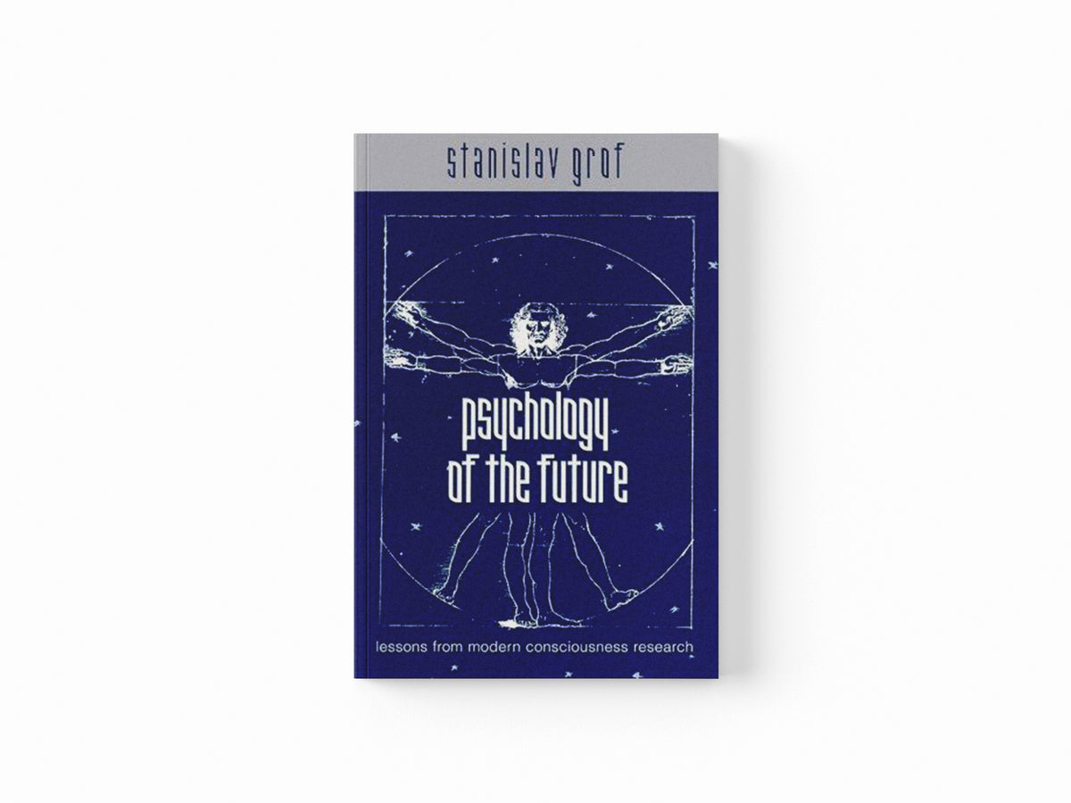 Psychology of the Future by Stanislav Grof; 9780791446225