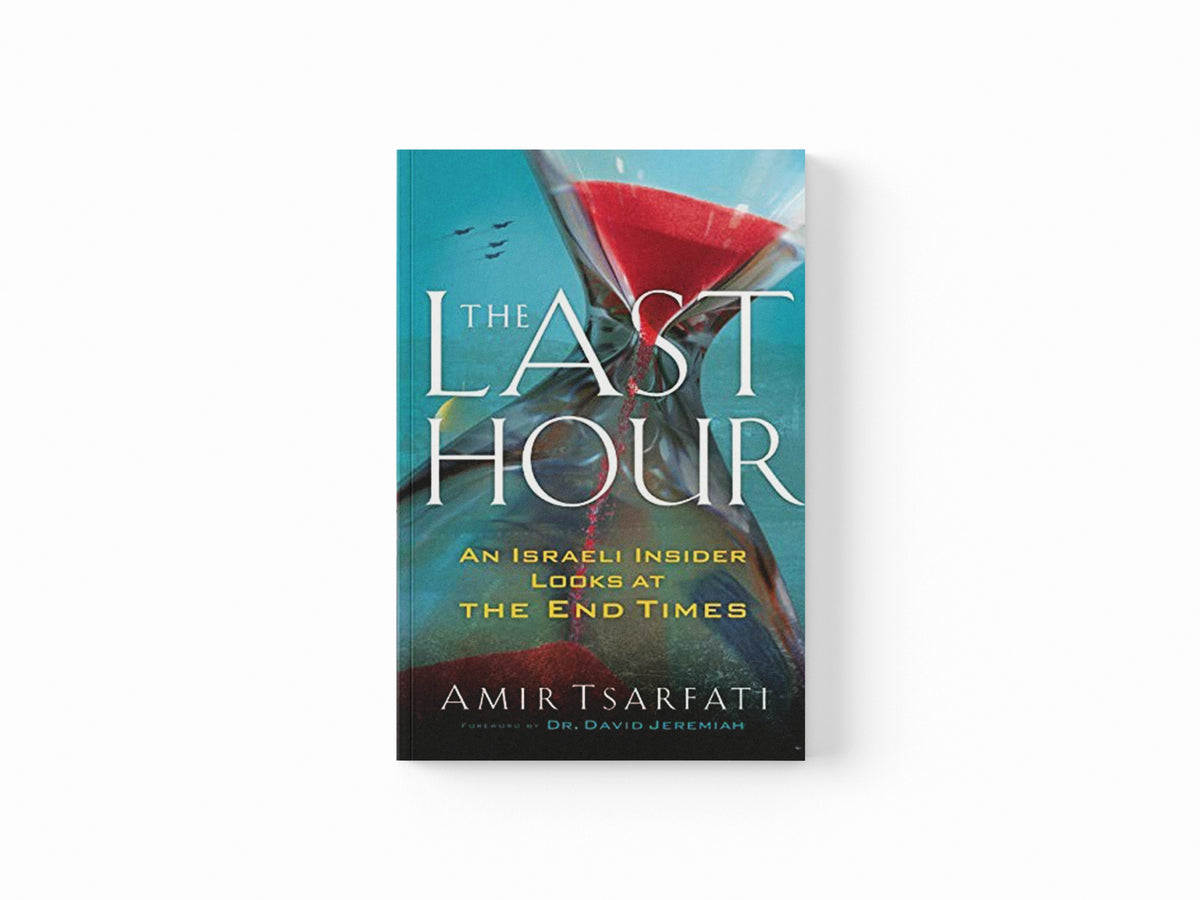 The Last Hour – An Israeli Insider Looks at the End Times by Amir Tsarfati; David Jeremiah; 9780800799120